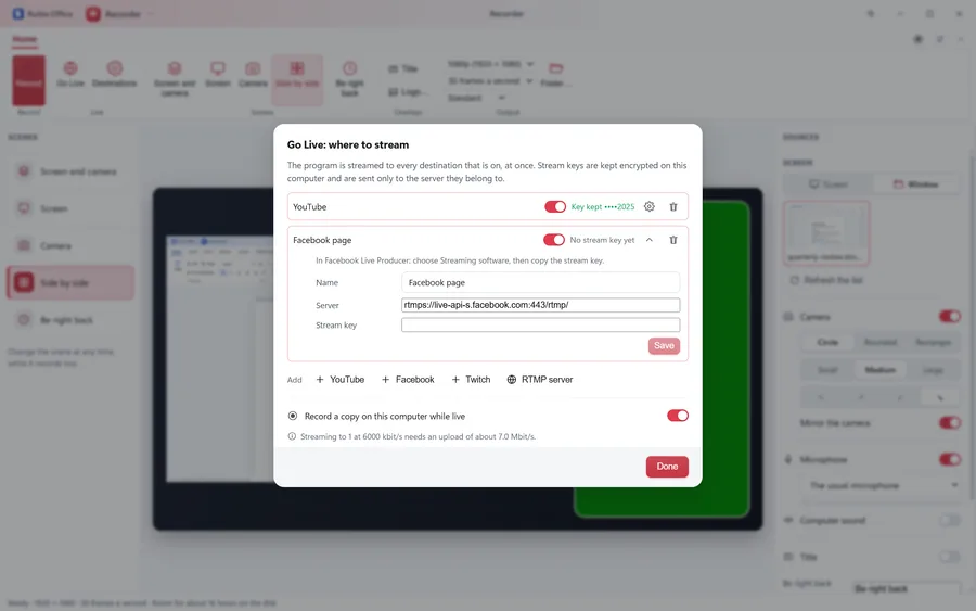 The Recorder app with its Go Live box open: YouTube with its stream key kept and shown only by its last four characters, a Facebook page waiting for a key, buttons to add YouTube, Facebook, Twitch or an RTMP server, Record a copy on this computer while live turned on, and the upload the stream needs